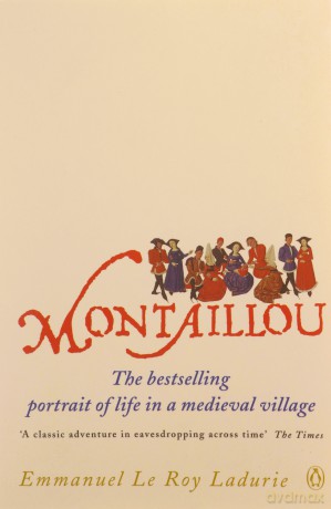 Montaillou: Cathars and Catholics in a French Village 1294-1324 - Emmanuel Le Roy Ladurie [KSIĄŻKA]