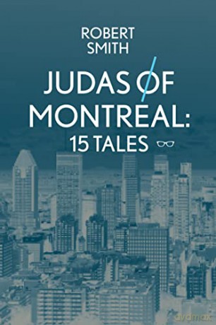 Montreal in 15 Chapters - Robert Markland Smith [KSIĄŻKA]