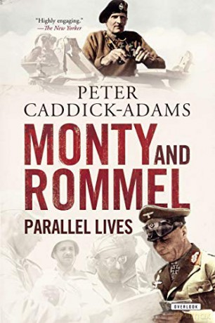 Monty and Rommel: Parallel Lives - Peter Caddick-Adams [KSIĄŻKA]