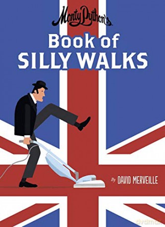 Monty Python's Book of Silly Walks - David Merveille [KSIĄŻKA]