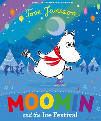 Moomin and the Ice Festival - Tove Jansson [KSIĄŻKA]