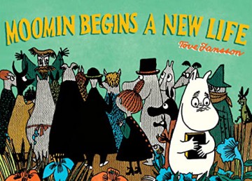 Moomin Begins a New Life - Tove Jansson [KOMIKS]