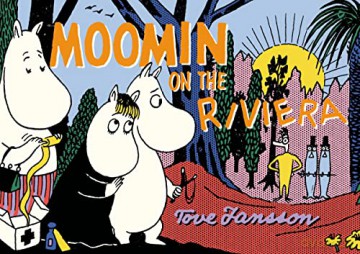 Moomin on the Riviera - Tove Jansson [KOMIKS]