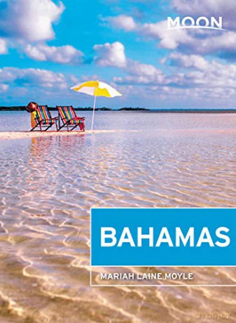 Moon Bahamas (First Edition) (Travel Guide) - Mariah Laine Moyle [KSIĄŻKA]