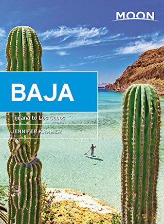 Moon Baja (Eleventh Edition): Tijuana to Los Cabos (Travel Guide) - Jennifer Kramer [KSIĄŻKA]