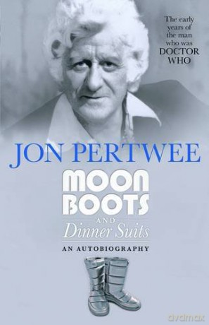 Moon Boots and Dinner Suits - Jon Pertwee [KSIĄŻKA]
