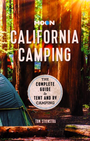Moon California Camping (Twenty second Edition): The Complete Guide to Tent and RV Camping (Travel Guide) - Tom Stienstra [KSIĄŻKA]