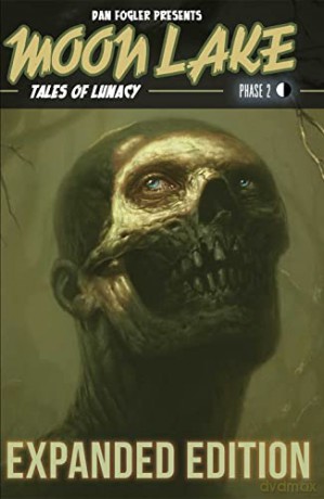 Moon Lake: Tales of Lunacy - Dan Fogler [KSIĄŻKA]