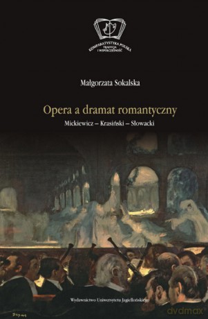 Opera a dramat romantyczny [KSIĄŻKA]