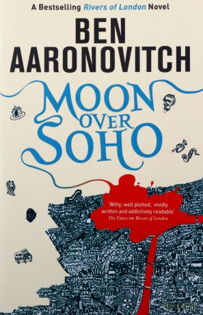 Moon Over Soho: Book 2 in the #1 bestselling Rivers of London series (A Rivers of London novel) - Ben Aaronovitch [KSIĄŻKA]
