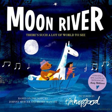Moon River - Tim Hopgood [KSIĄŻKA]