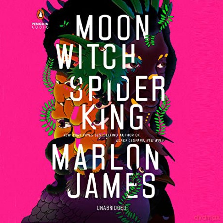 Moon Witch, Spider King (Dark Star, 2) - Marlon James [KSIĄŻKA]