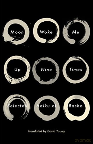 Moon Woke Me Up Nine Times: Selected Haiku of Basho - Matsuo Basho [KSIĄŻKA]