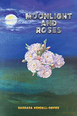 Moonlight and Roses - Barbara Kendall-Davies [KSIĄŻKA]