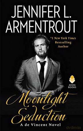 Moonlight Seduction: A de Vincent Novel: 2 (de Vincent series, 2) - Jennifer L. Armentrout [KSIĄŻKA]