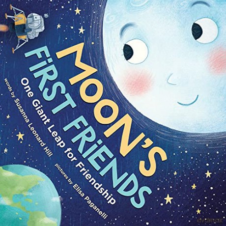 Moon's First Friends: One Giant Leap for Friendship - Susanna Leonard Hill [KSIĄŻKA]