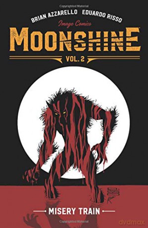 Moonshine Volume 2: Misery Train - Brian Azzarello [KSIĄŻKA]