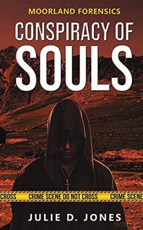 Moorland Forensics - Conspiracy of Souls - Julie D. Jones [KSIĄŻKA]