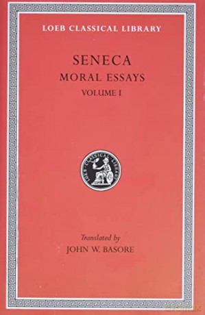 Moral Essays, Volume I: De Providentia. De Constantia. De Ira. De Clementia (Loeb Classical Library 214) - John W. Basore [KSIĄŻKA]