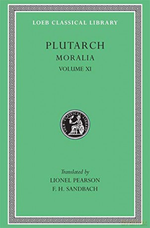 Moralia, Volume XI: On the Malice of Herodotus. Causes of Natural Phenomena (Loeb Classical Library 426) - Plutarch Plutarch [KSIĄŻKA]