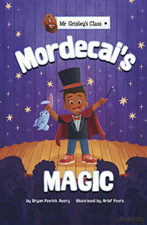 Mordecai's Magic (Mr Grizley's Class) - Bryan Patrick Avery [KSIĄŻKA]