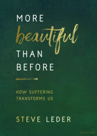 More Beautiful Than Before: How Suffering Transforms Us - Steve Leder [KSIĄŻKA]