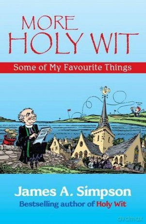 More Holy Wit: Some of My Favourite Things - James A. Simpson [KSIĄŻKA]