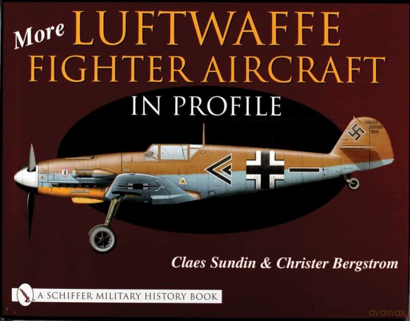 More Luftwaffe Fighter Aircraft in Profile - Claes Sundin [KSIĄŻKA]