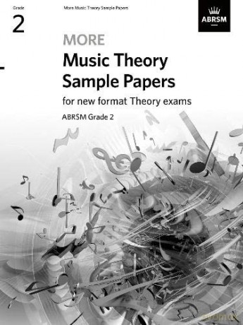 More Music Theory Sample Papers, ABRSM Grade 2 (Music Theory Papers (ABRSM)) [KSIĄŻKA]