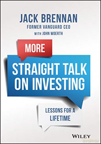 More Straight Talk on Investing: Lessons for a Lifetime - John J. Brennan [KSIĄŻKA]