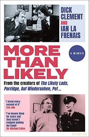 More Than Likely: A Memoir - Dick Clement [KSIĄŻKA]