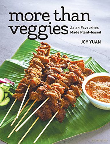 More Than Veggies: Asian Favourites Made Plant-Based - Joy Yuan [KSIĄŻKA]