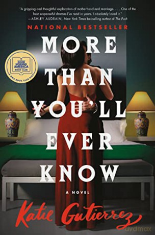 More Than You'll Ever Know: A Novel - Katie Gutierrez [KSIĄŻKA]
