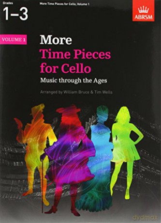 More Time Pieces for Cello, Volume 1: Music through the Ages (Time Pieces (ABRSM)) - Tim M Wells [KSIĄŻKA]