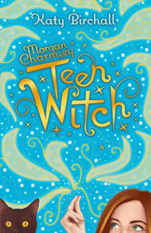 Morgan Charmley: Teen Witch - Katy Birchall [KSIĄŻKA]