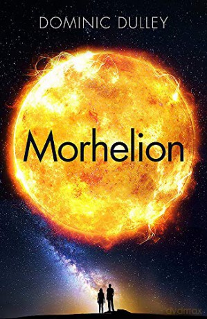 Morhelion: the second in the action-packed space opera The Long Game - Dominic Dulley [KSIĄŻKA]