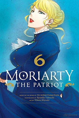 Moriarty the Patriot, Vol. 6: Volume 6 - Ryosuke Takeuchi [KSIĄŻKA]