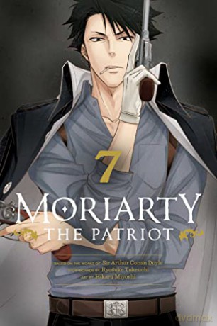 Moriarty the Patriot, Vol. 7: Volume 7 - Ryosuke Takeuchi [KSIĄŻKA]