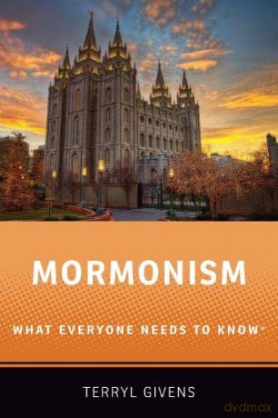 Mormonism: What Everyone Needs to Know(r) - Terryl Givens [KSIĄŻKA]