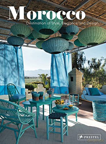 Morocco: Destination of Style, Elegance and Design - Catherine Scotto [KSIĄŻKA]