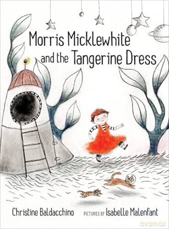 Morris Micklewhite and the Tangerine Dress - ChristineBaldacchino [KSIĄŻKA]