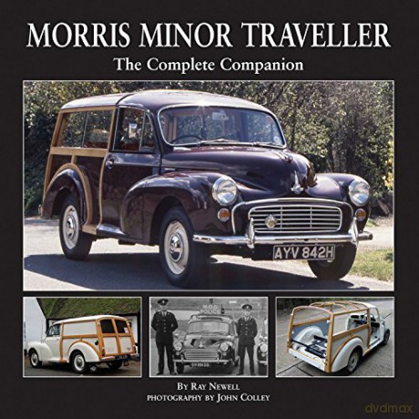 Morris Minor Traveller: The Complete Companion - Ray Newell [KSIĄŻKA]