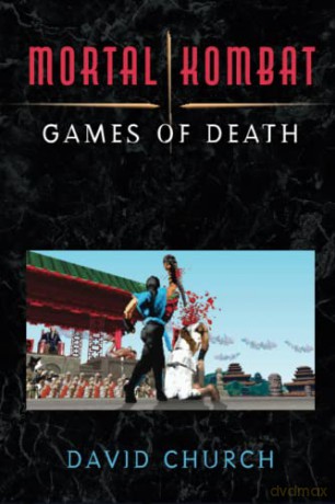 Mortal Kombat: Games of Death (Landmark Video Games) - David Church [KSIĄŻKA]
