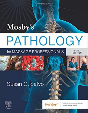 Mosby's Pathology for Massage Professionals - Susan G. Salvo EdD LMT BCTMB [KSIĄŻKA]