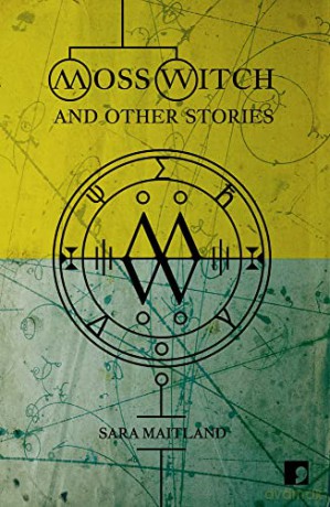Moss Witch: And Other Stories - Sara Maitland [KSIĄŻKA]