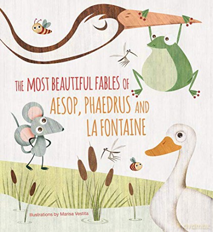 Most Beautiful Fables of Aesop, Phaedrus and La Fontaine - Marisa Vestita [KSIĄŻKA]