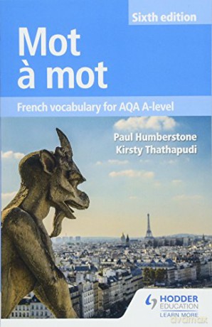 Mot a Mot Sixth Edition: French Vocabulary for AQA A-level - Paul Humberstone [KSIĄŻKA]