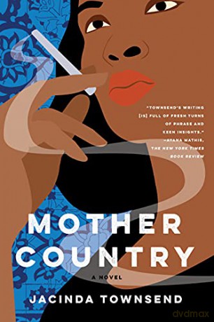 Mother Country - Jacinda Townsend [KSIĄŻKA]