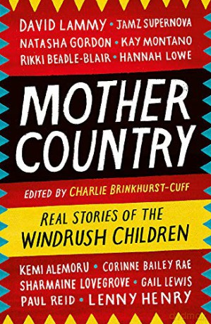 Mother Country: Real Stories of the Windrush Children - Charlie Brinkhurst-Cuff [KSIĄŻKA]