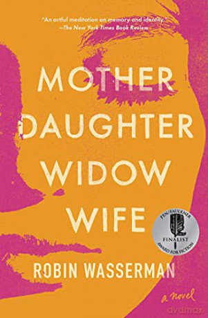 Mother Daughter Widow Wife - Robin Wasserman [KSIĄŻKA]
